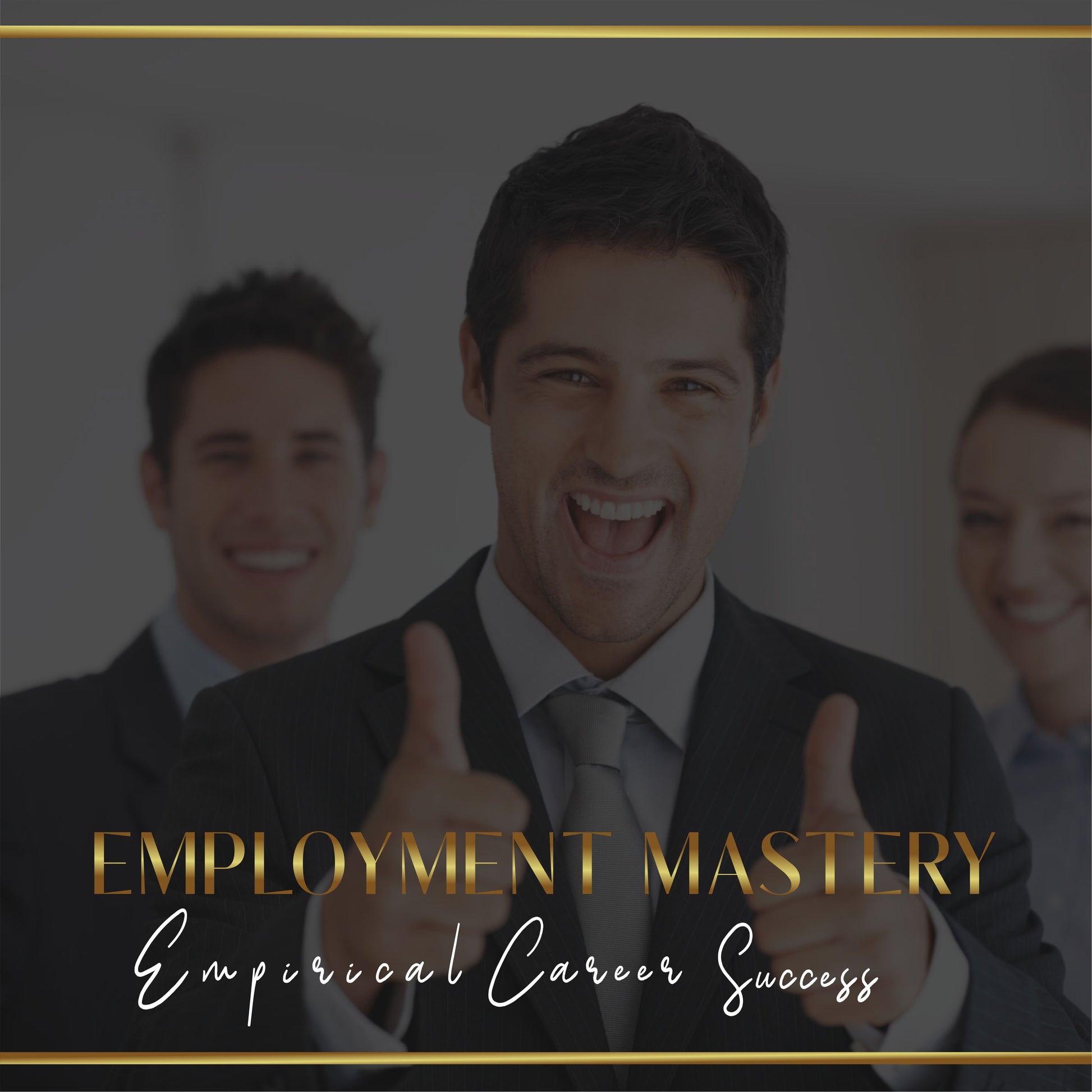 Employment Mastery & Empirical Career Success