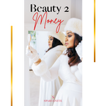 Load image into Gallery viewer, Beauty 2 Money - Empowering women to embrace their true beauty and financial potential.