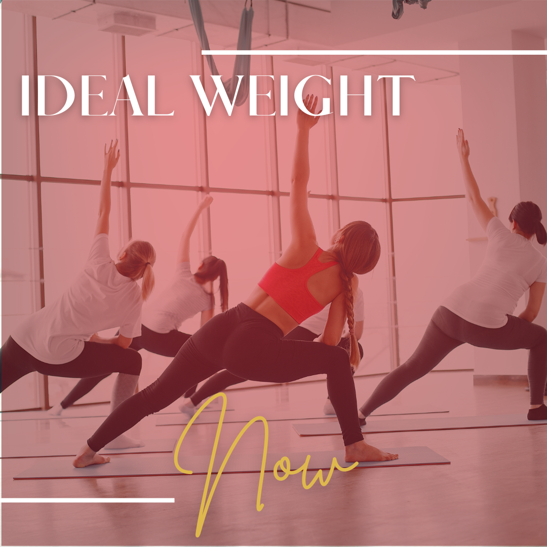 IDEAL WEIGHT NOW