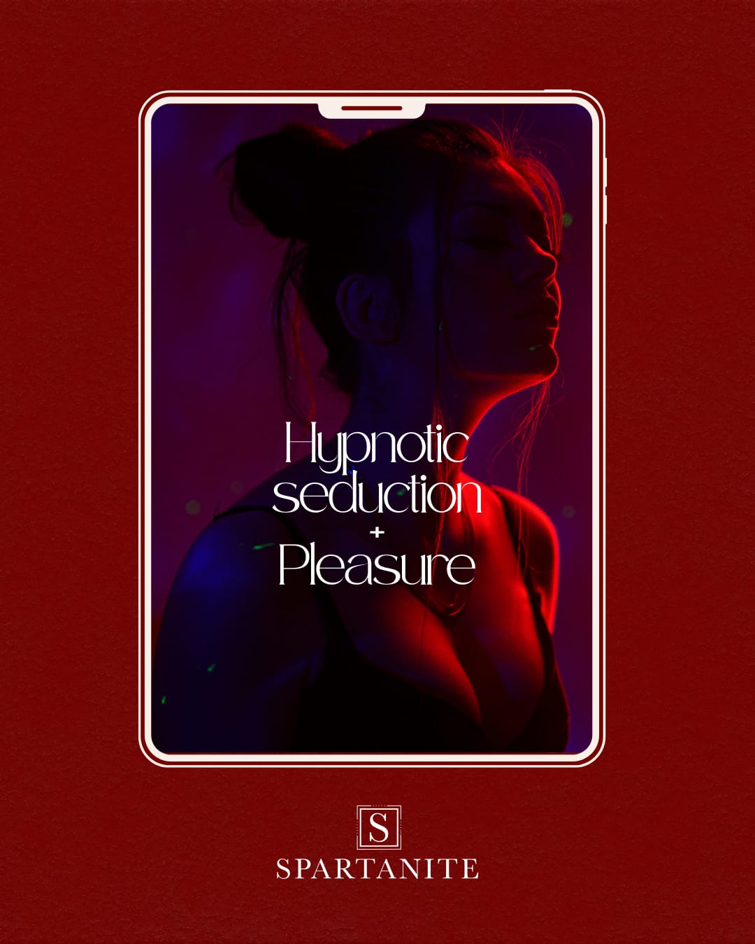 Hypnotic Seduction + Pleasure