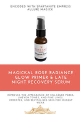 Magickal Rose Radiance GLOW Primer & Late Night Recovery Serum - The Spartanite Store